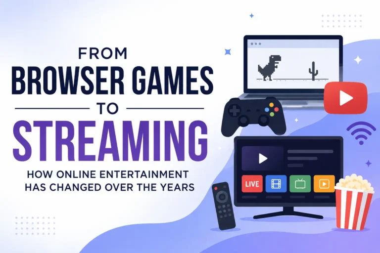 Evolution of online entertainment