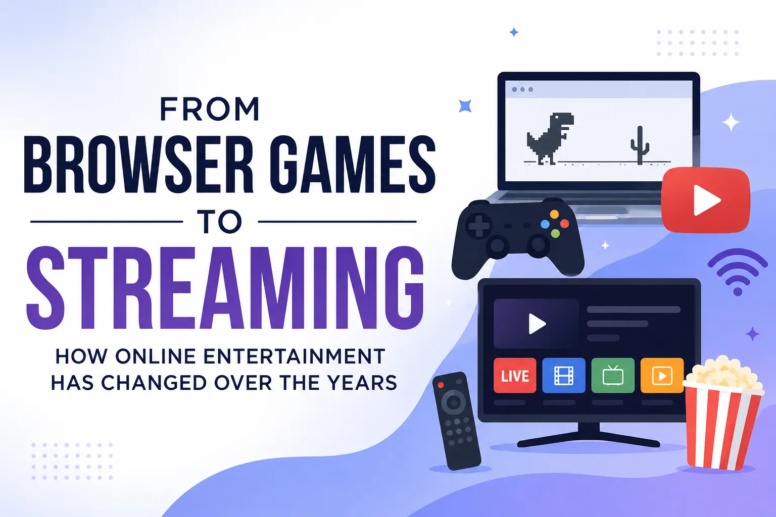 Evolution of online entertainment